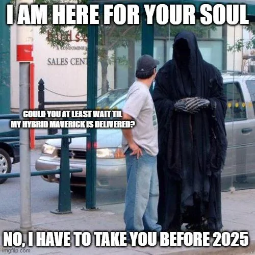 Ford Maverick Maverick Memes -  fun diversion while we wait [ ** NO POLITICS ** ] 5p5d9j