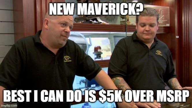 Ford Maverick Maverick Memes -  fun diversion while we wait [ ** NO POLITICS ** ] 5p7rl4