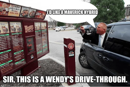 Ford Maverick Maverick Memes -  fun diversion while we wait [ ** NO POLITICS ** ] Screenshot from 2021-10-04 21-13-14