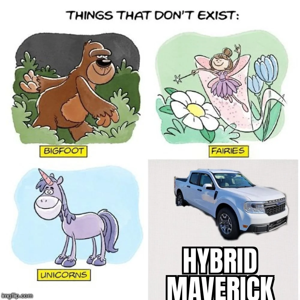 Ford Maverick Maverick Memes -  fun diversion while we wait [ ** NO POLITICS ** ] ZomboMeme 07102021052224