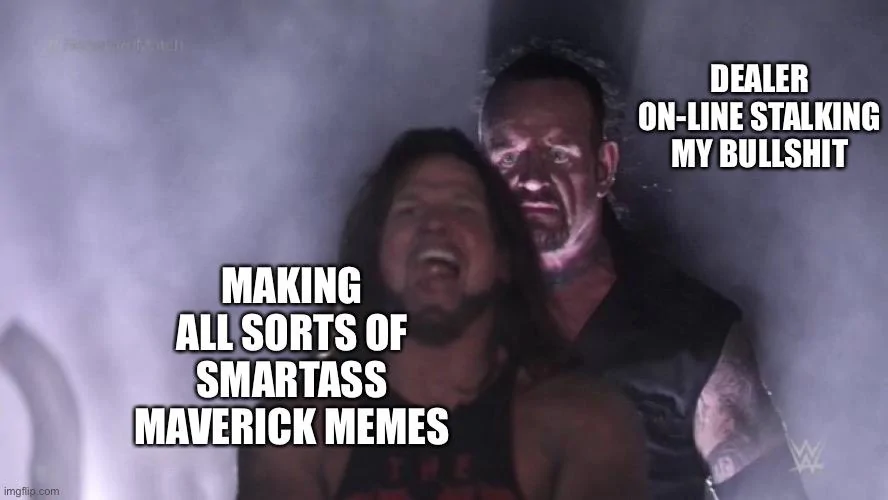 Ford Maverick Maverick Memes -  fun diversion while we wait [ ** NO POLITICS ** ] B91BE1D7-1F52-4461-BDD3-844EC7325123