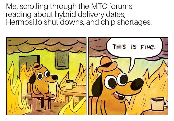 Ford Maverick Maverick Memes -  fun diversion while we wait [ ** NO POLITICS ** ] This is fine 07102021194401
