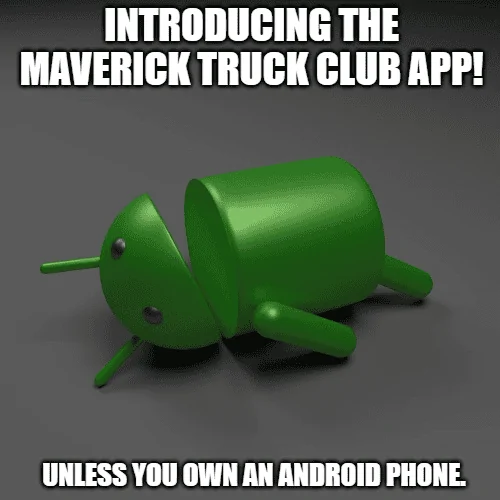 Ford Maverick Maverick Memes -  fun diversion while we wait [ ** NO POLITICS ** ] download - 2023-05-03T192354.465
