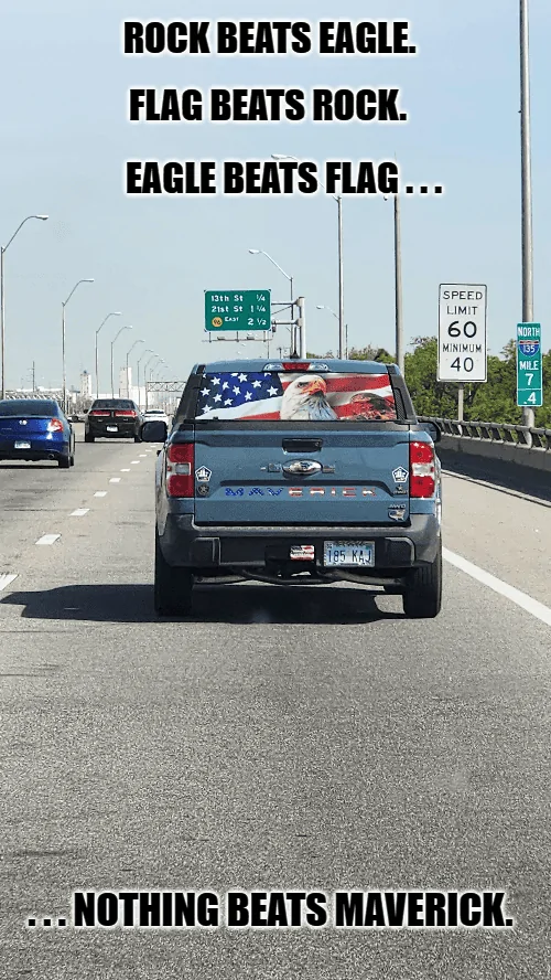 Ford Maverick Maverick Memes -  fun diversion while we wait [ ** NO POLITICS ** ] download - 2023-05-10T165533.214
