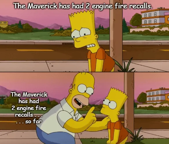 Ford Maverick Maverick Memes -  fun diversion while we wait [ ** NO POLITICS ** ] download - 2023-06-01T094504.838
