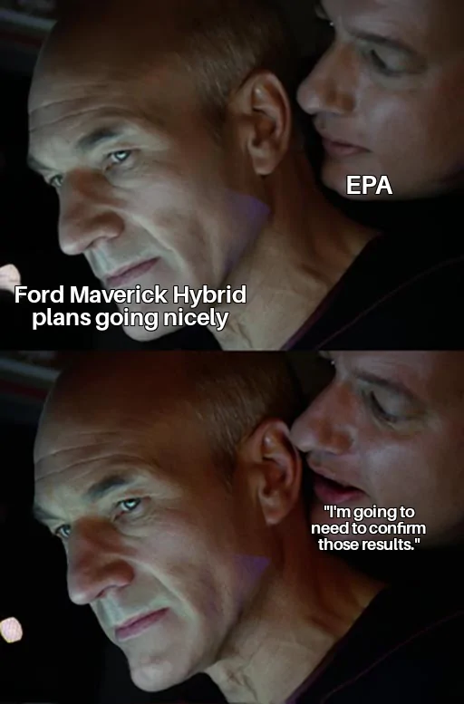 Ford Maverick Maverick Memes -  fun diversion while we wait [ ** NO POLITICS ** ] Picard Being Whispered To 09102021205907