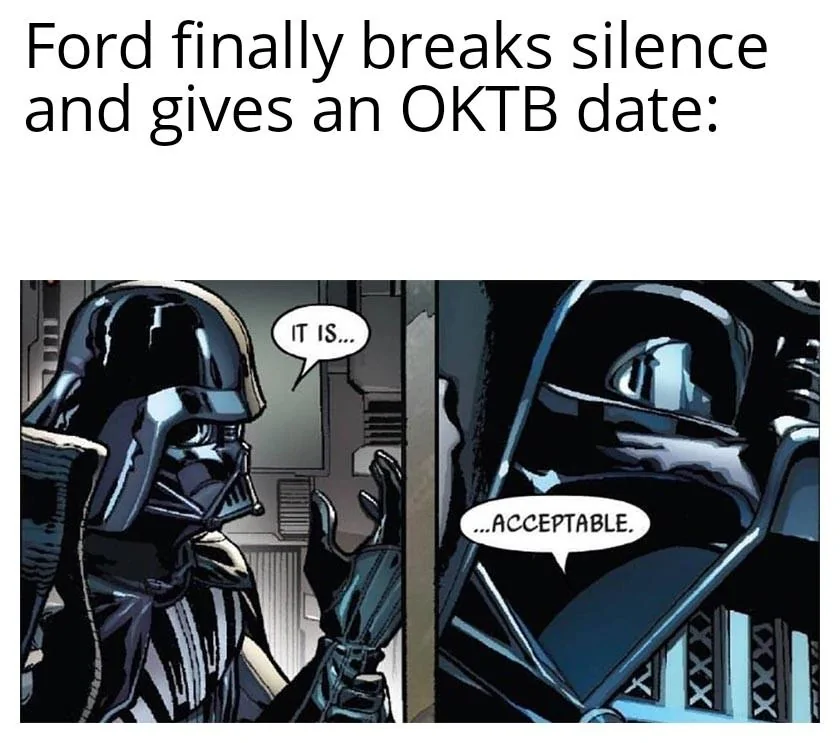 Ford Maverick Maverick Memes -  fun diversion while we wait [ ** NO POLITICS ** ] It Is Acceptable Vader 12102021192409