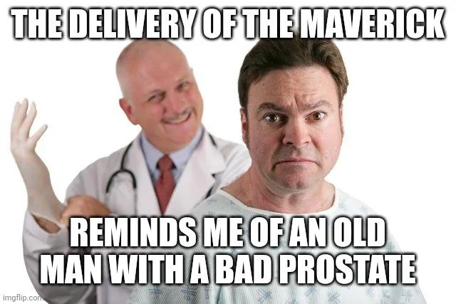 Ford Maverick Maverick Memes -  fun diversion while we wait [ ** NO POLITICS ** ] 5q919r