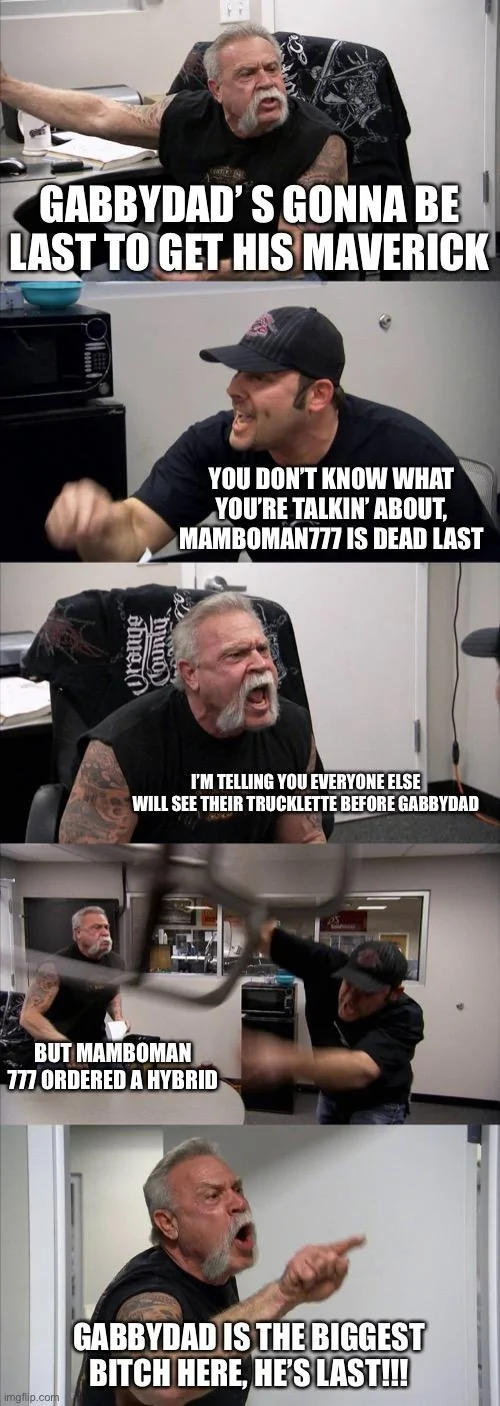 Ford Maverick Maverick Memes -  fun diversion while we wait [ ** NO POLITICS ** ] 546C4B53-D76F-4375-A0A6-A7AD499C5C36