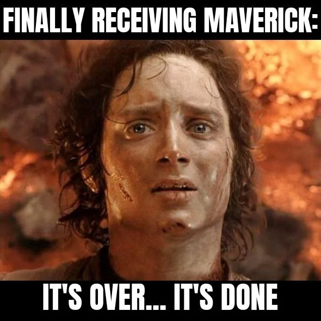 Ford Maverick Maverick Memes -  fun diversion while we wait [ ** NO POLITICS ** ] Its Finally Over 16102021120331