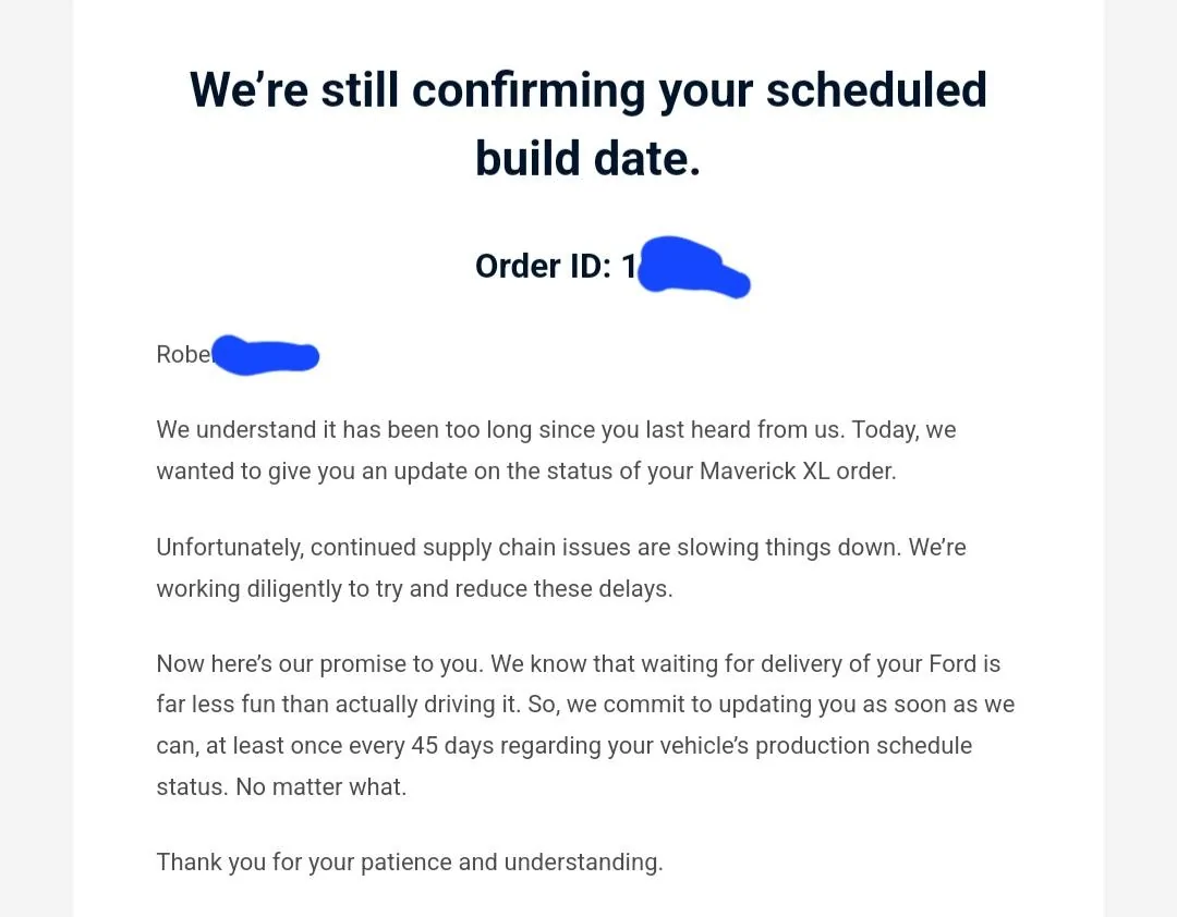 Ford Maverick July 17...Order bank opening...was 47 days ago. Screenshot_20230831-100101_Email