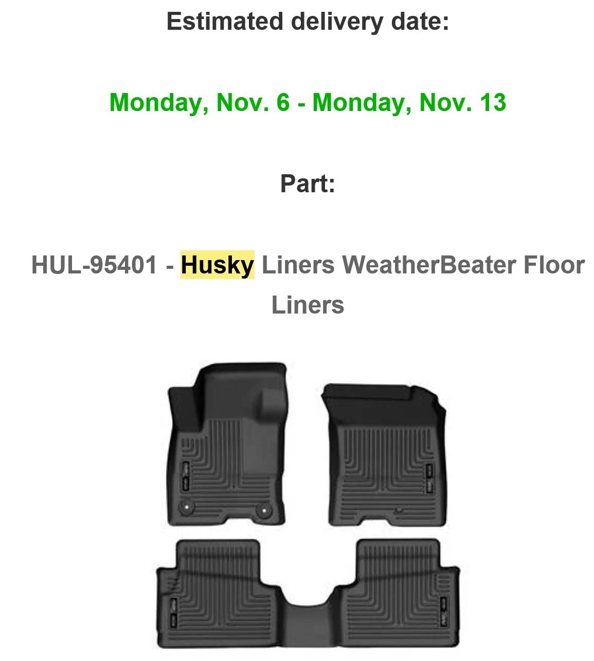Ford Maverick Husky floor mat set $125 at real truck. Canceled got smartliners HuskyOrder