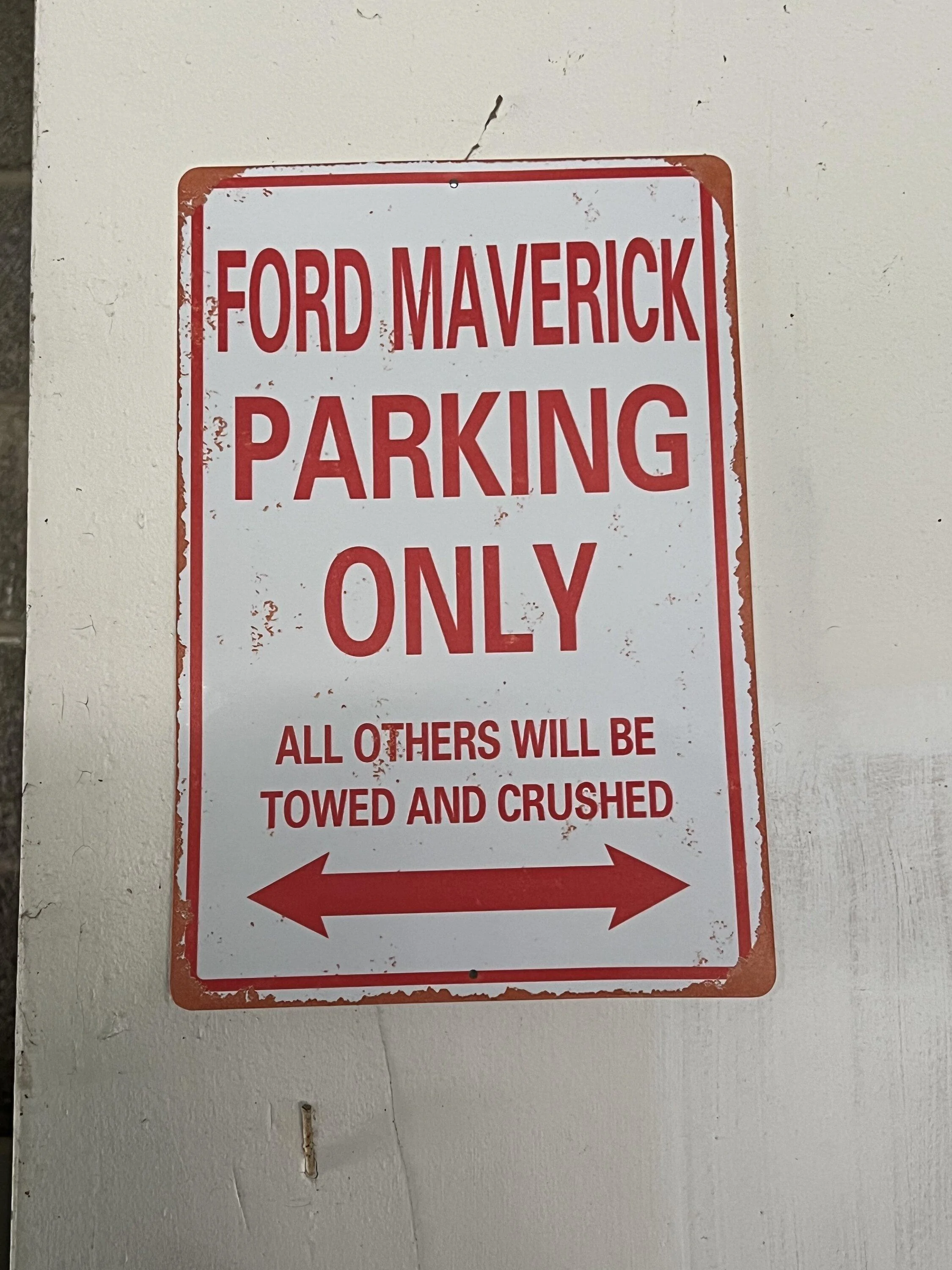 Ford Maverick New sign in my garage IMG_3174