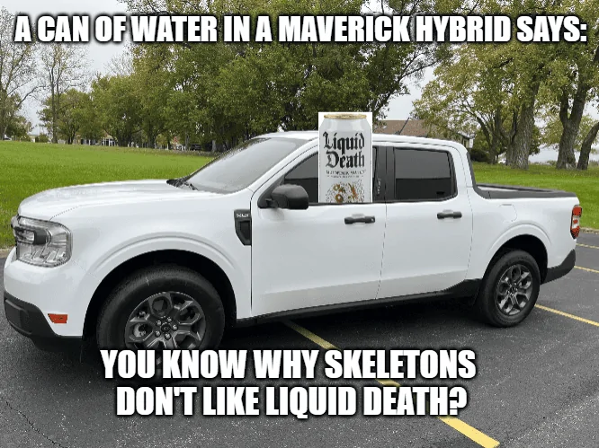Ford Maverick Maverick Memes -  fun diversion while we wait [ ** NO POLITICS ** ] download - 2023-10-23T051656.692