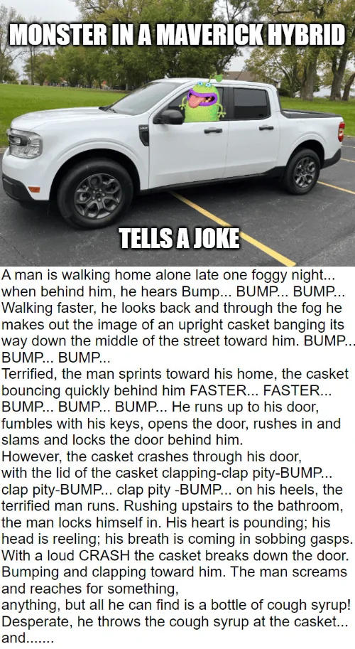 Ford Maverick Maverick Memes -  fun diversion while we wait [ ** NO POLITICS ** ] download - 2023-10-22T191806.212
