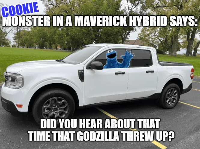 Ford Maverick Maverick Memes -  fun diversion while we wait [ ** NO POLITICS ** ] download - 2023-10-29T070943.179