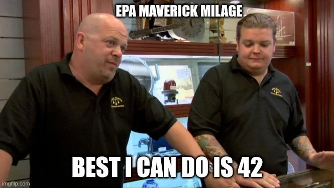 Ford Maverick Maverick Memes -  fun diversion while we wait [ ** NO POLITICS ** ] 5r7o7f