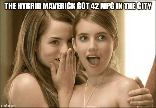 Ford Maverick Maverick Memes -  fun diversion while we wait [ ** NO POLITICS ** ] 1634796724809