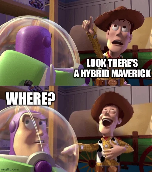 Ford Maverick Maverick Memes -  fun diversion while we wait [ ** NO POLITICS ** ] 1634956750072