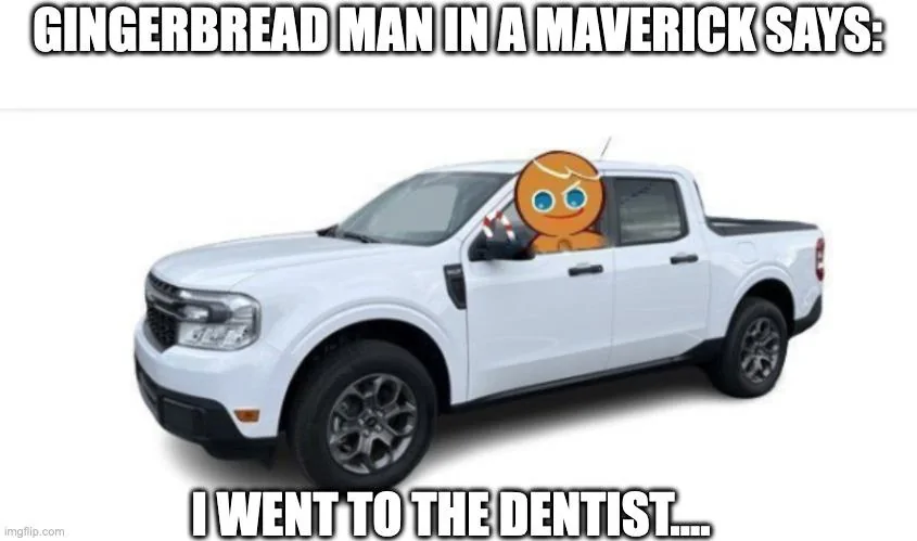 Ford Maverick Maverick Memes -  fun diversion while we wait [ ** NO POLITICS ** ] 89wuy3