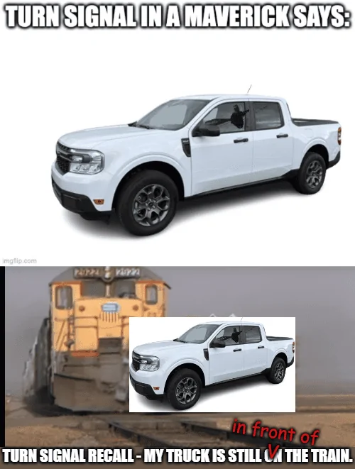 Ford Maverick Maverick Memes -  fun diversion while we wait [ ** NO POLITICS ** ] download - 2023-12-21T064954.829