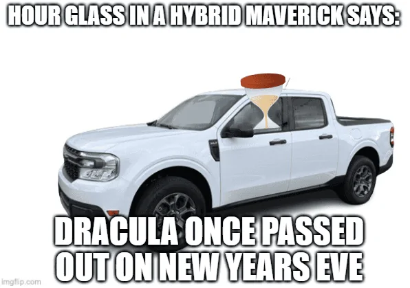 Ford Maverick Maverick Memes -  fun diversion while we wait [ ** NO POLITICS ** ] download - 2023-12-31T051929.623