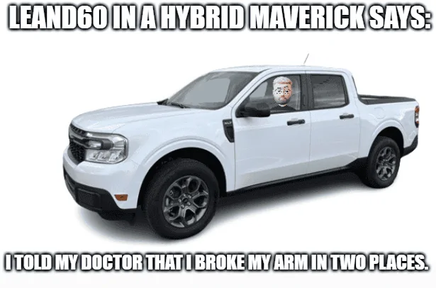 Ford Maverick Maverick Memes -  fun diversion while we wait [ ** NO POLITICS ** ] download - 2024-01-01T070119.758