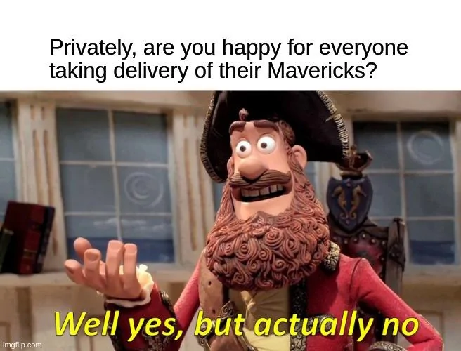Ford Maverick Maverick Memes -  fun diversion while we wait [ ** NO POLITICS ** ] 5sexpi