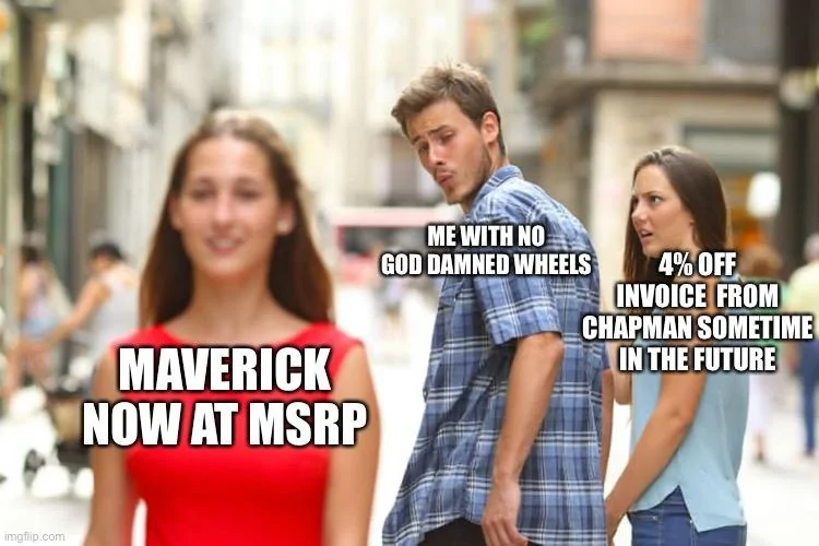 Ford Maverick Maverick Memes -  fun diversion while we wait [ ** NO POLITICS ** ] 6E61FBE9-ED74-4E55-82B2-D691BAD0DC81