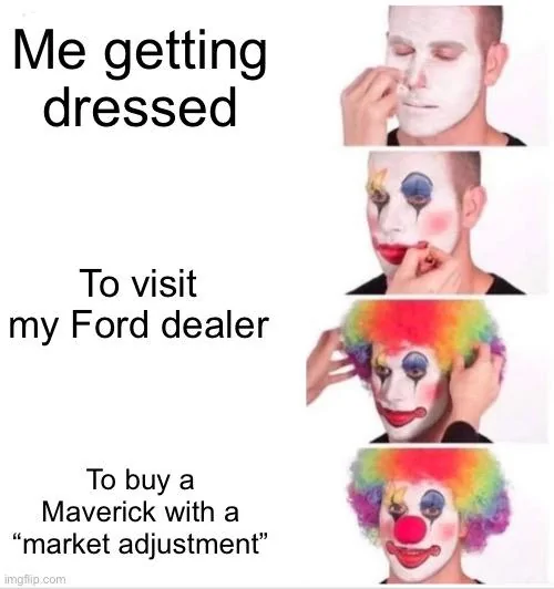 Ford Maverick Maverick Memes -  fun diversion while we wait [ ** NO POLITICS ** ] 4592A3C7-48B6-493E-ADA3-CF8B15359E33