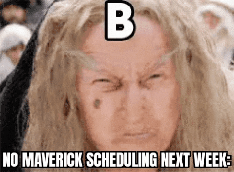 Ford Maverick No Maverick Scheduling Next Week (11/8) GifMeme17173405112021