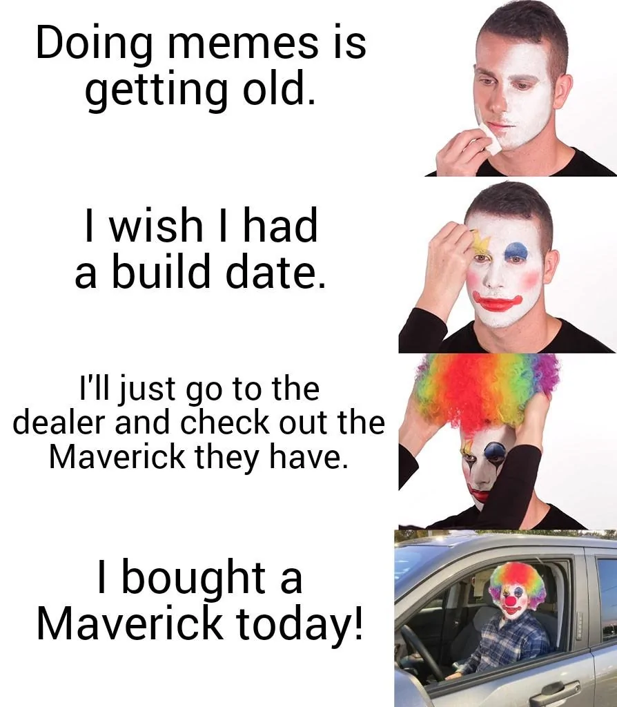 Ford Maverick Maverick Memes -  fun diversion while we wait [ ** NO POLITICS ** ] ZomboMeme 05112021190558