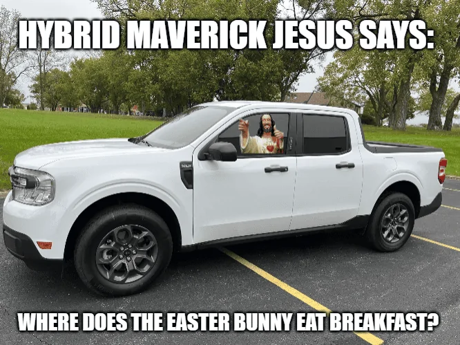 Ford Maverick Maverick Memes -  fun diversion while we wait [ ** NO POLITICS ** ] download - 2024-03-30T060415.839