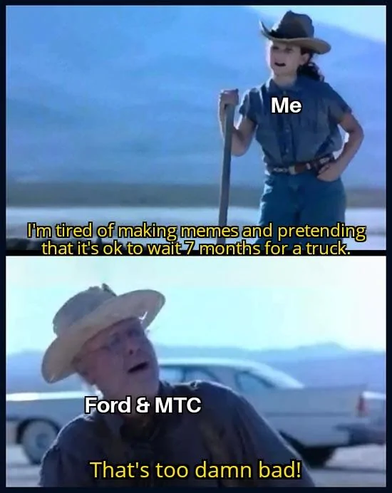 Ford Maverick Maverick Memes -  fun diversion while we wait [ ** NO POLITICS ** ] Im Tired Of This Grandpa 07112021060019
