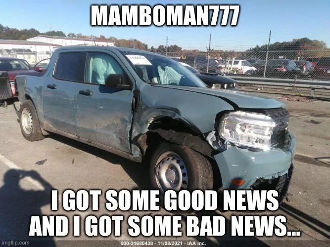 Ford Maverick Maverick Memes -  fun diversion while we wait [ ** NO POLITICS ** ] 07DB6257-CAFD-4A2D-869F-C5CDAE19E408