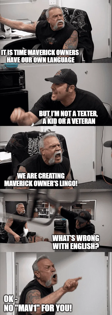 Ford Maverick Maverick Memes -  fun diversion while we wait [ ** NO POLITICS ** ] download - 2024-09-01T084257.649