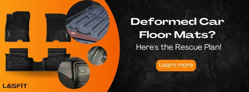 Ford Maverick Deformed Car Mats Here's the Rescue Plan! | Lasfit Liners Feedback Deformed Car Mats Here's the Rescue Plan