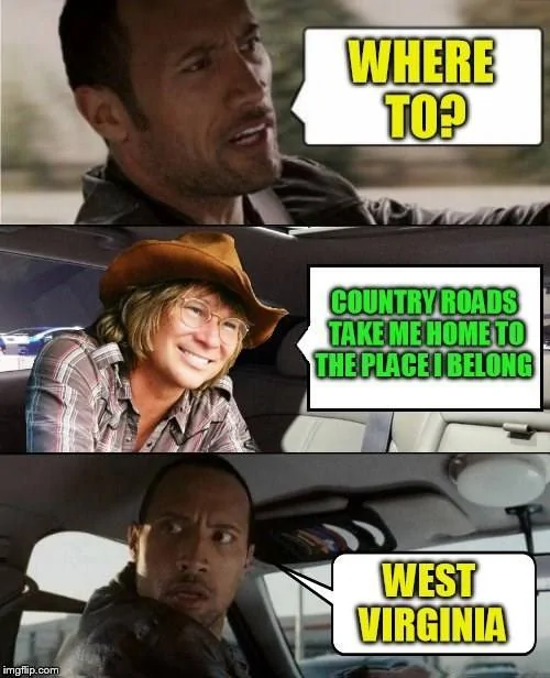 Ford Maverick Maverick Memes -  fun diversion while we wait [ ** NO POLITICS ** ] dwayne-the-rock-johnson-listening-to-country-roads-take-me-hom