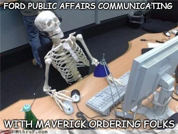 Ford Maverick Maverick Memes -  fun diversion while we wait [ ** NO POLITICS ** ] Meme 8