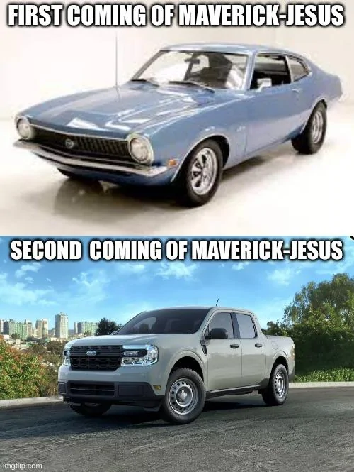 Ford Maverick Maverick Memes -  fun diversion while we wait [ ** NO POLITICS ** ] 5uyaz0