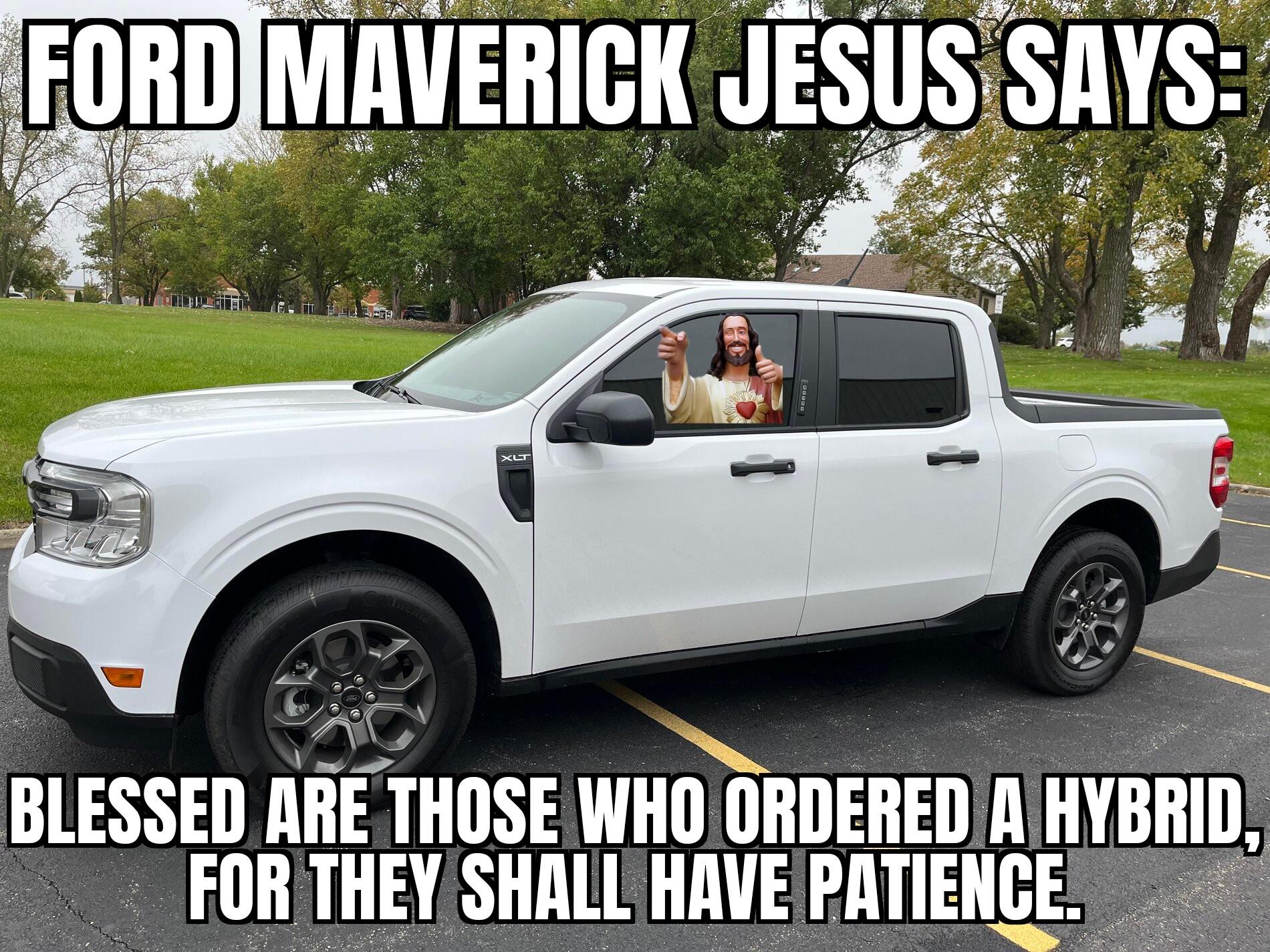Ford Maverick Maverick Memes -  fun diversion while we wait [ ** NO POLITICS ** ] ZomboMeme 21112021064757
