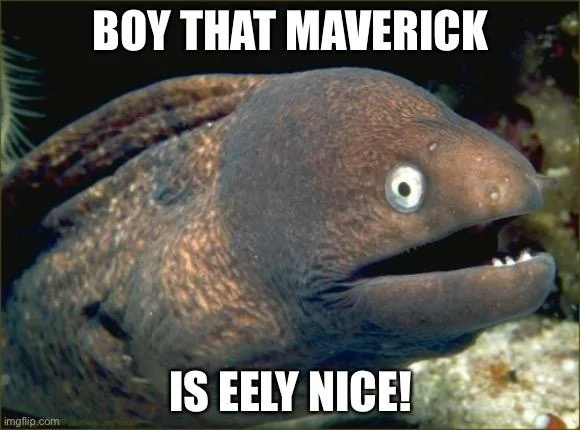 Ford Maverick Maverick Memes -  fun diversion while we wait [ ** NO POLITICS ** ] 63609A36-F47D-41A2-BBC1-7EC78602AA42