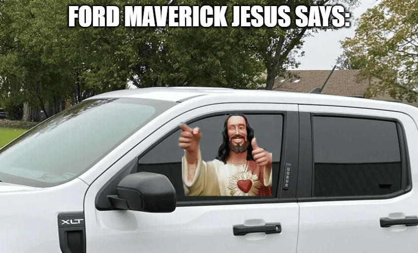 Ford Maverick Maverick Memes -  fun diversion while we wait [ ** NO POLITICS ** ] download (5)