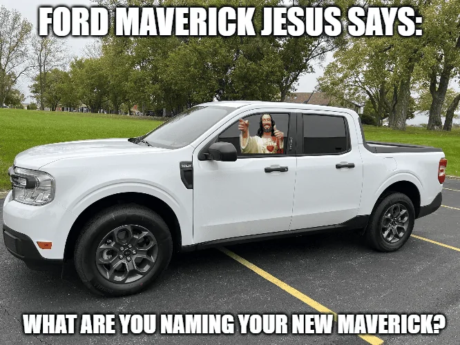 Ford Maverick Maverick Memes -  fun diversion while we wait [ ** NO POLITICS ** ] download (10)