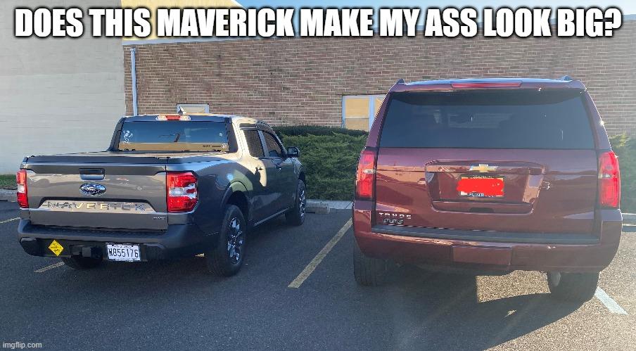 Ford Maverick Maverick Memes -  fun diversion while we wait [ ** NO POLITICS ** ] 5vd7kq