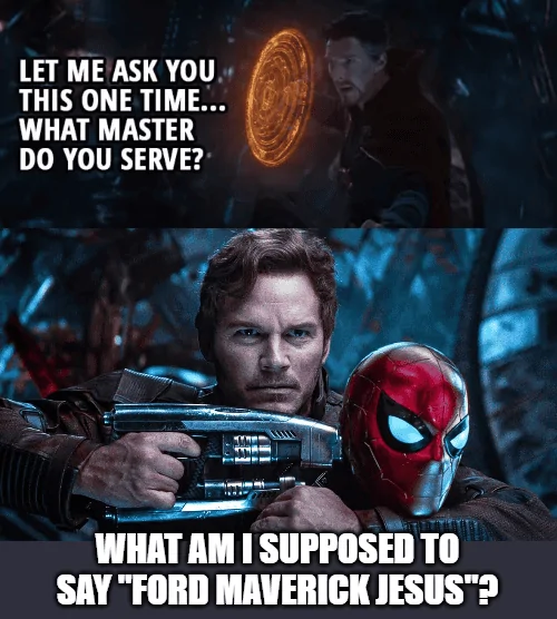 Ford Maverick Maverick Memes -  fun diversion while we wait [ ** NO POLITICS ** ] download (13)