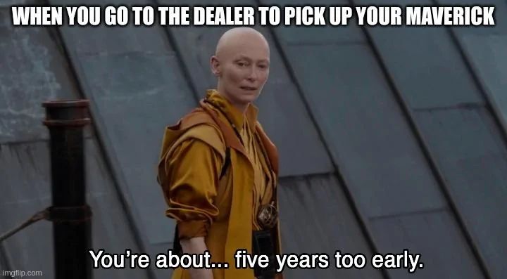 Ford Maverick Maverick Memes -  fun diversion while we wait [ ** NO POLITICS ** ] 5virei
