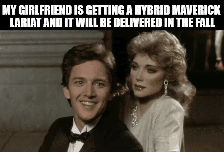 Ford Maverick Maverick Memes -  fun diversion while we wait [ ** NO POLITICS ** ] download (10)