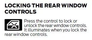Ford Maverick What does this do? window lock button