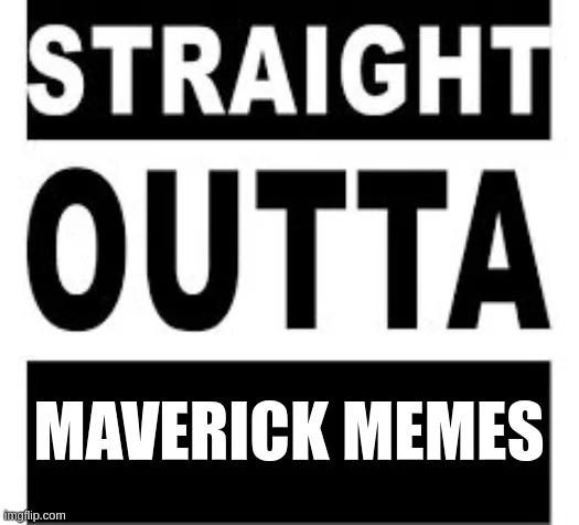 Ford Maverick Maverick Memes -  fun diversion while we wait [ ** NO POLITICS ** ] 5vmve9